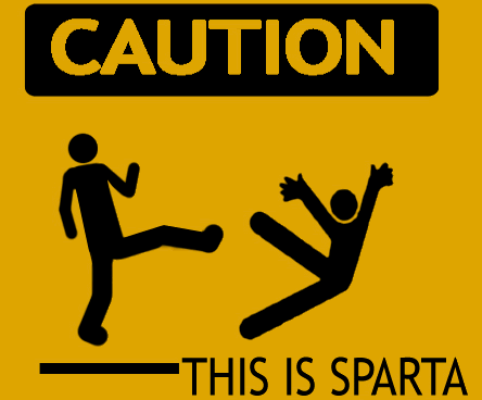 caution-this-is-sparta.gif